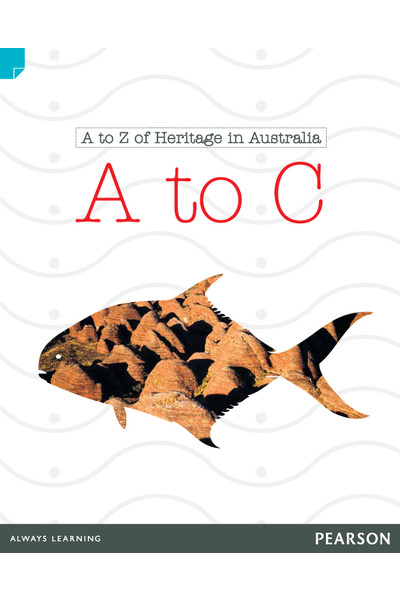 Discovering History - Lower Primary: A to Z of Heritage in Australia (A to C) - Reading Level 22 / F&P Level M