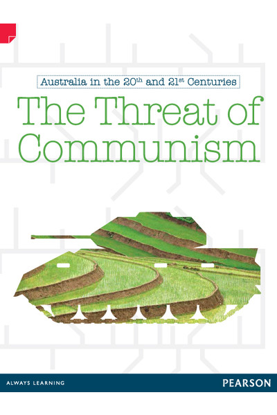Discovering History - Upper Primary: The Threat Of Communism (Australian In The 20th and 21st Centuries) 