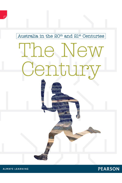 Discovering History - Upper Primary: The New Century (Australian In The 20th and 21st Centuries) 