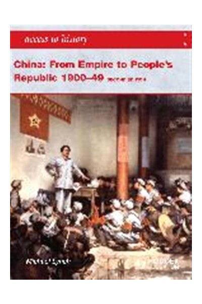 Access to History: China - From Empire to People's Republic (2nd Edition)