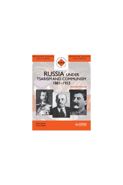 Advanced History Core Texts: Russia under Tsarism and Communism 1881-1953 (2nd Edition)