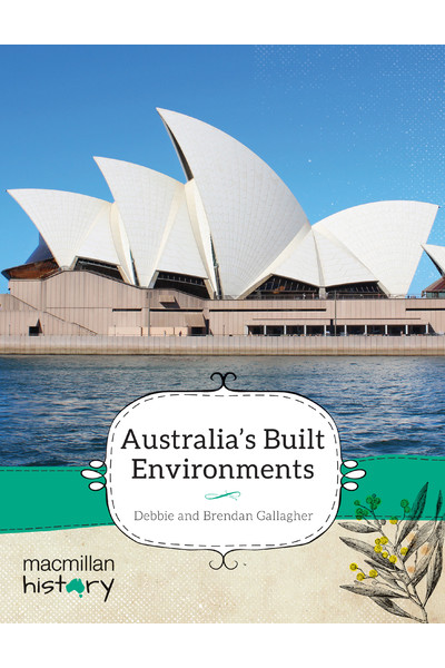 Macmillan History - Year 3: Non-Fiction Topic Book - Australia's Built Environments (Single Title)