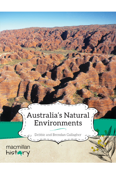 Macmillan History - Year 3: Non-Fiction Topic Book - Australia's Natural Environments (Single Title)