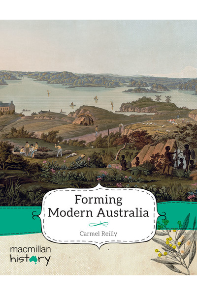 Macmillan History - Year 3: Non-Fiction Topic Book - Forming Modern Australia (Single Title)
