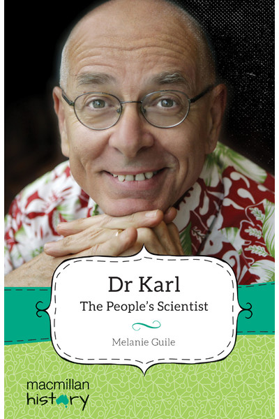 Macmillan History - Year 3: Biography Topic Book - Dr Karl: The People's Scientist (Single Title)