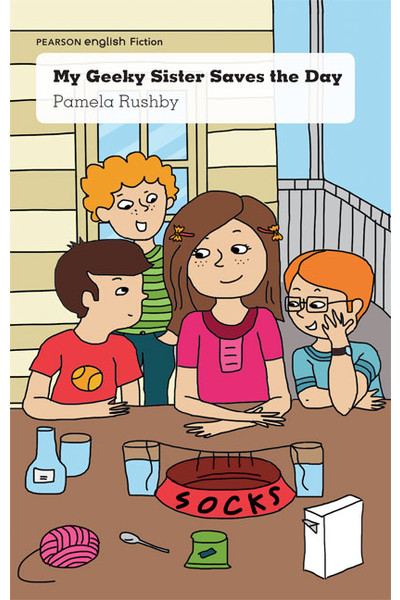 Pearson English Year 6: Power Up! My Geeky Sister Saves the Day