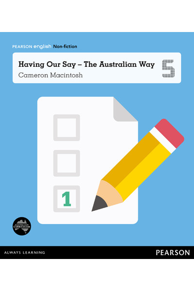 Pearson English Year 5: Let’s Vote! - Non-Fiction Topic Book - Having Our Say The Australian Way