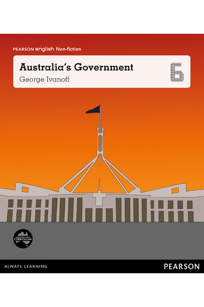 Pearson English Year 6: Governing Australia - Non-Fiction Topic Book - Australia's Government