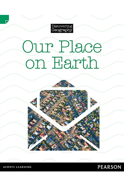 Discovering Geography (Lower Primary) - Nonfiction Topic Book: Our Place On Earth (Reading Level 21 / F&P Level L)