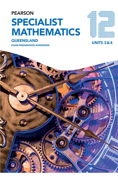 Specialist Mathematics QLD: Year 12 - Exam Preparation Workbook