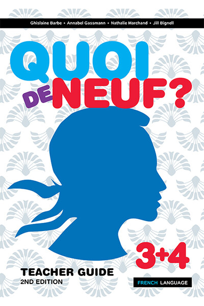 Quoi de Neuf? 3+4: Teachers Guide - 2nd Edition