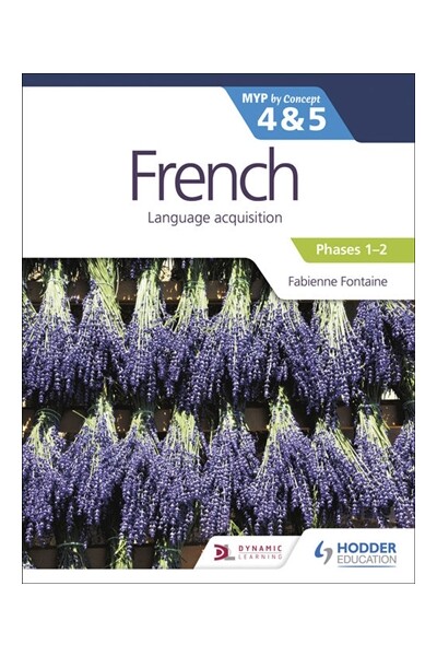 French for the IB: MYP by Concept 4&5 - Phases 1-2
