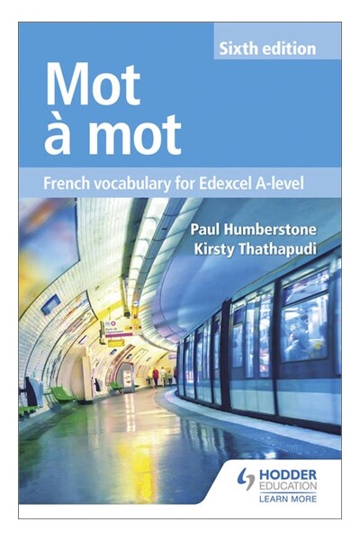 Mot à Mot: French Vocabulary for Edexcel A-level (6th Edition)