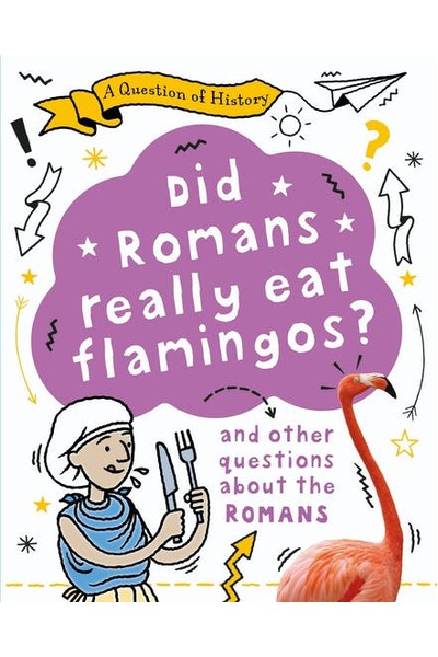A Question of History: Did Romans really eat flamingos?
