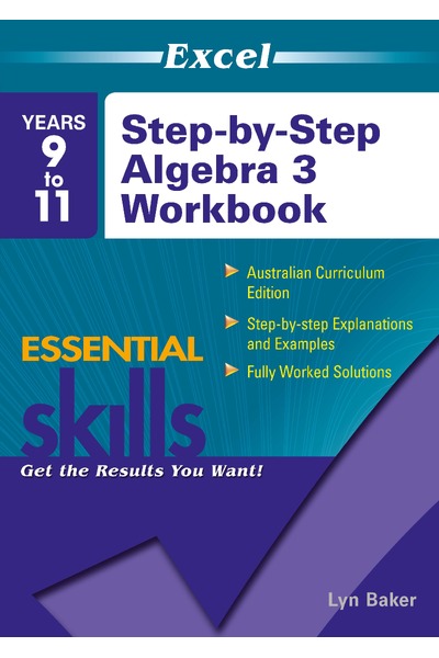 Excel Essential Skills: Step-by-Step Algebra Workbook: Workbook 3 (Years 9-11)