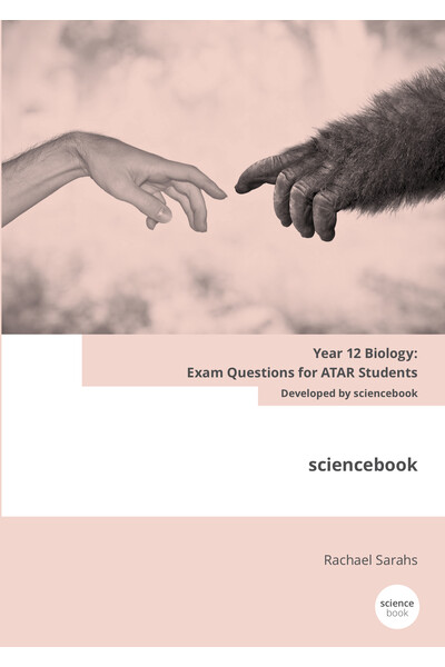 Year 12  Biology: Exam Questions for ATAR Students