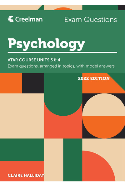 Creelman Exam Questions 2022 - Psychology: ATAR Course Units 3 & 4
