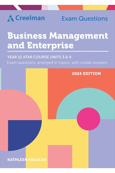 Creelman Exam Questions 2024 - Business Management and Enterprise: ATAR Course Units 3 & 4 (Year 12)