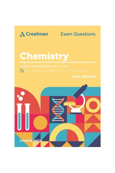Creelman Exam Questions - Chemistry: ATAR Course Units 1 & 2 (2025)