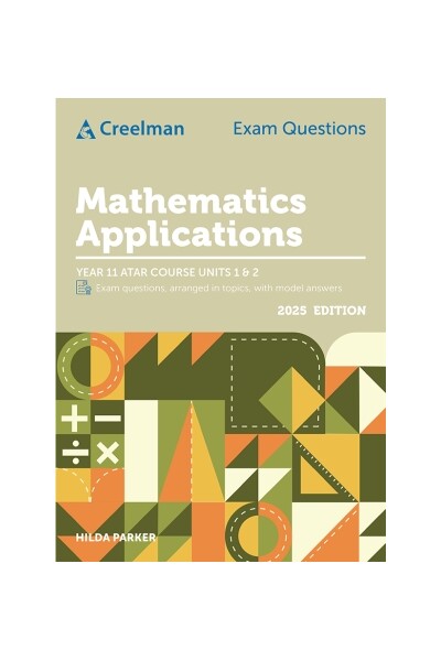 Creelman Exam Questions - Mathematics Applications: ATAR Course Units 1 & 2 (2025)