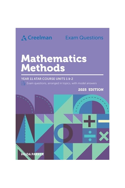 Creelman Exam Questions - Mathematics Methods: ATAR Course Units 1 & 2 (2025)