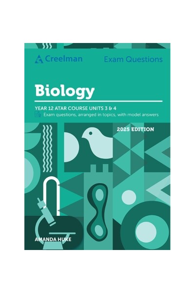 Creelman Exam Questions (2025 Edition): Biology ATAR Course Units 3 and 4