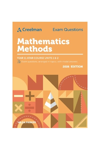 Creelman Exam Questions 2026 - Mathematics Methods: ATAR Course Units 1 & 2 (Year 11)