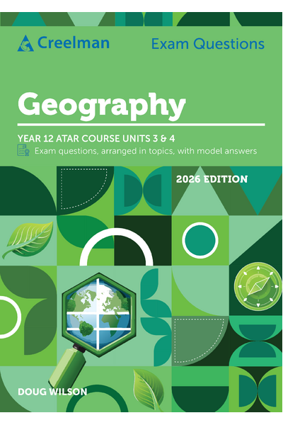 Creelman Exam Questions 2026 - Geography - ATAR Course Units 3 & 4 (Year 12)