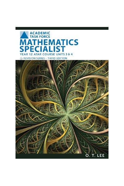 Year 12 ATAR Course Revision Series Units 3 & 4 - Mathematics Specialist (Third Edition)