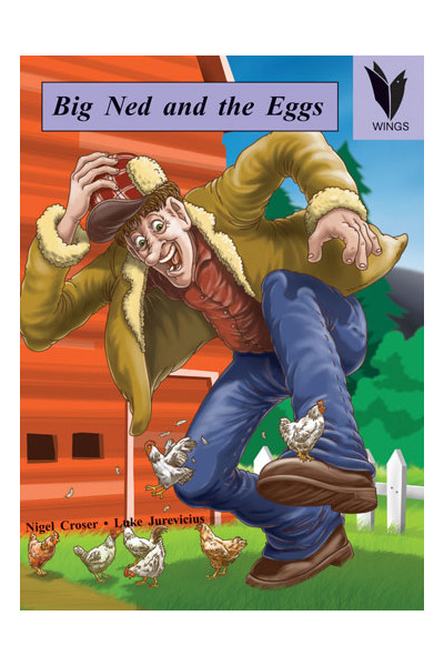 WINGS Big Books - Big Ned and the Eggs