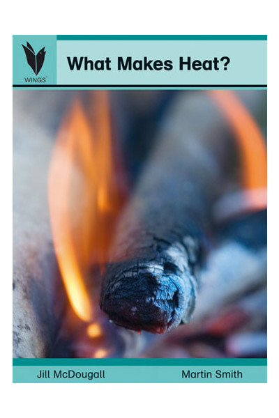 WINGS Science – Physical Science: What Makes Heat? (Level 8)