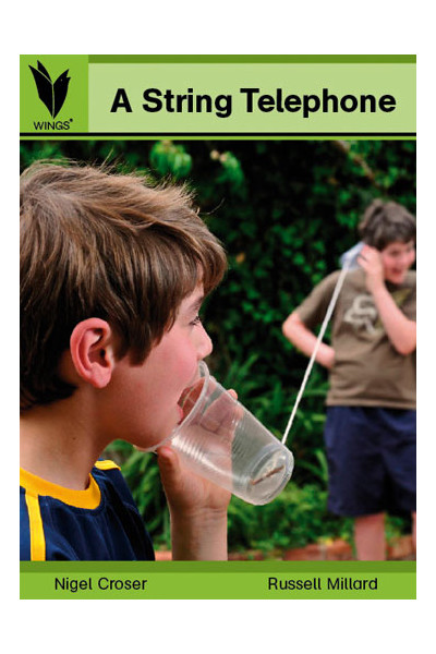 WINGS Science – Physical Science: A String Telephone (Level 11)