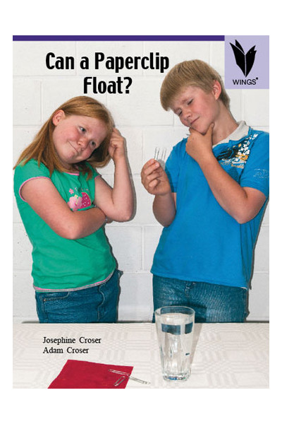 WINGS Science – Chemical Science: Can a Paperclip Float? (Level 22)