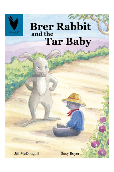 WINGS - Traditional Tales: Brer Rabbit and the Tar Baby (Level 17)