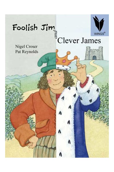 WINGS - Traditional Tales: Foolish Jim and Clever James (Level 20)
