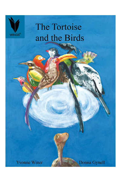 WINGS - Traditional Tales: The Tortoise and the Birds (Level 16)