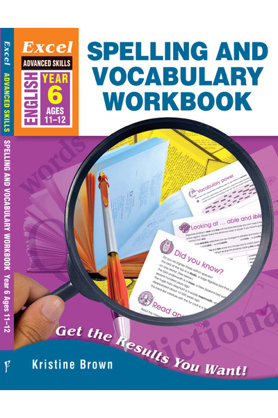 Excel Advanced Skills - Spelling and Vocabulary Workbook: Year 6