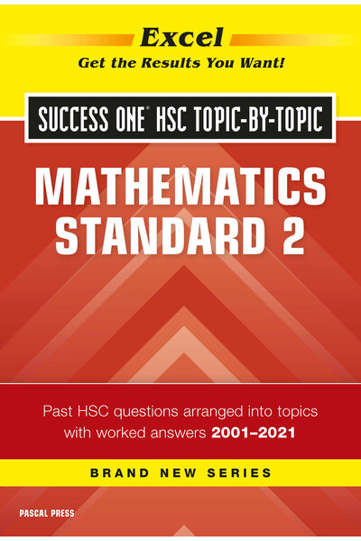 Excel Success One HSC: Mathematics Standard 2 Topic-by-Topic (2022 Edition)