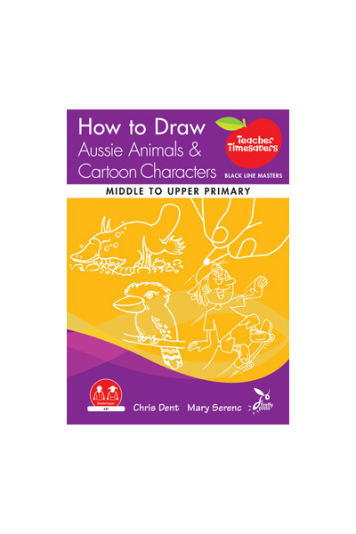 Teacher Timesavers - How to Draw Aussie Animals and Cartoon Characters (Middle to Upper Primary)