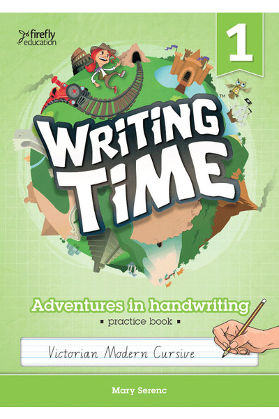 Writing Time - Student Practice Book: Victorian Modern Cursive (Year 1)