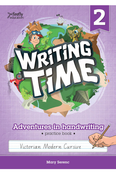 Writing Time - Student Practice Book: Victorian Modern Cursive (Year 2)