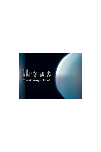 Uranus: The sideways planet