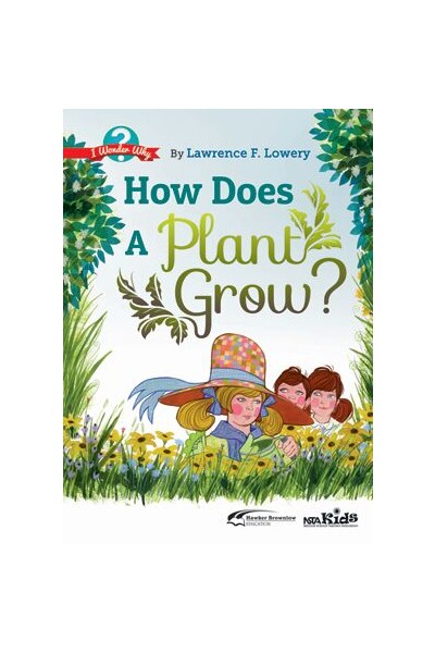 How Does a Plant Grow?