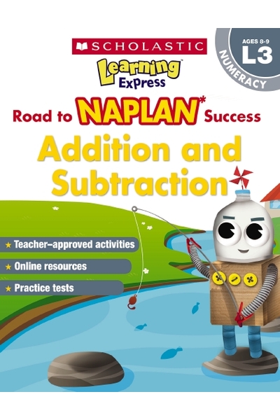 Road to NAPLAN Success: Level 3 - Addition and Subtraction (Ages 8-9)
