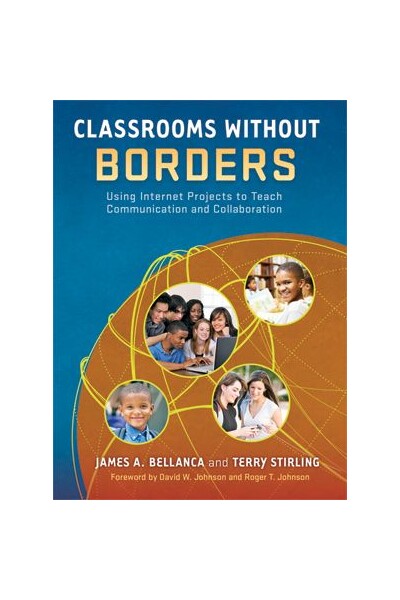 Classrooms Without Borders: Using Internet Projects to Teach Communication & Collaboration