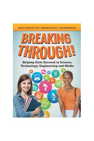 Break Through - Helping Girls Succeed in Science, Technology, Engineering and Maths
