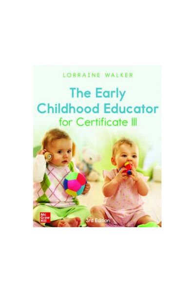The Early Childhood Educator for Certificate III (3rd Edition)