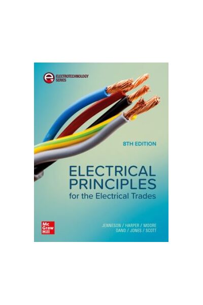 Electrical Principles for the Electrical Trades 8th Edition