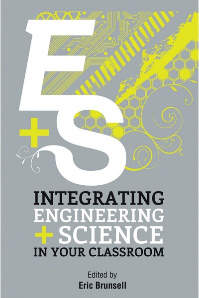 Integrating Engineering & Science In Your Classroom