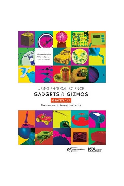 Using Physical Science Gadgets & Gizmos - Grades 3-5